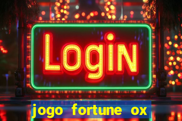jogo fortune ox demo grátis